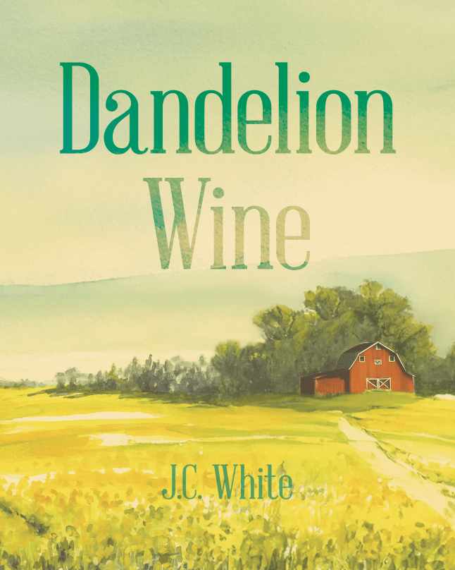 Dandelion Wine — Part elegy. Part celebration. All&nbsp;heartbeat.